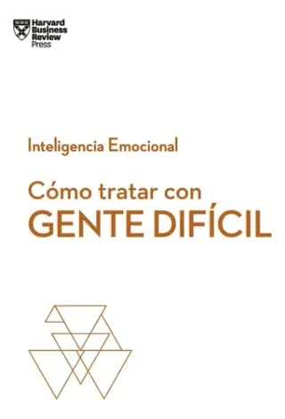 Portada de Inteligencia emocional: cómo tratar con gente difícil