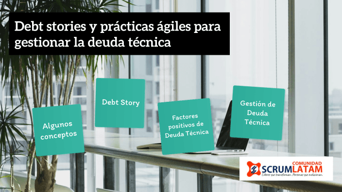 Vista previa de Deuda técnica — Scrum Latam